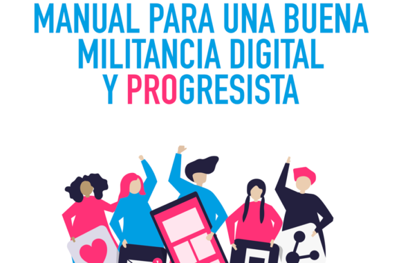 Manual para una buena militancia digital y Progresista Manual para una buena militancia digital y Progresista
