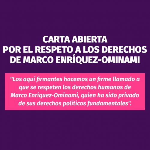 Carta abierta por el respeto a los derechos de Marco Enríquez-Ominami