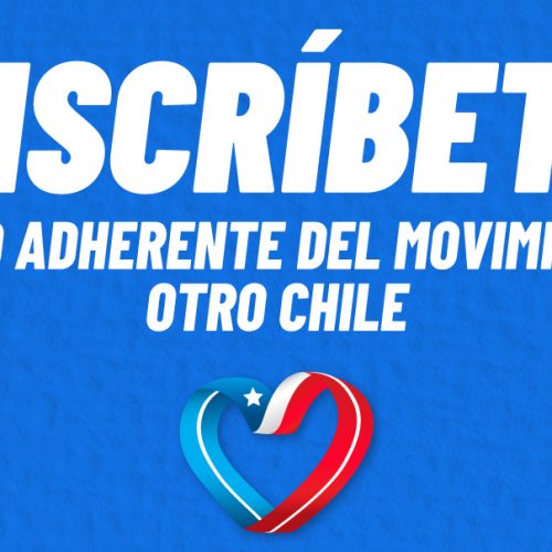 Súmate al movimiento Otro Chile