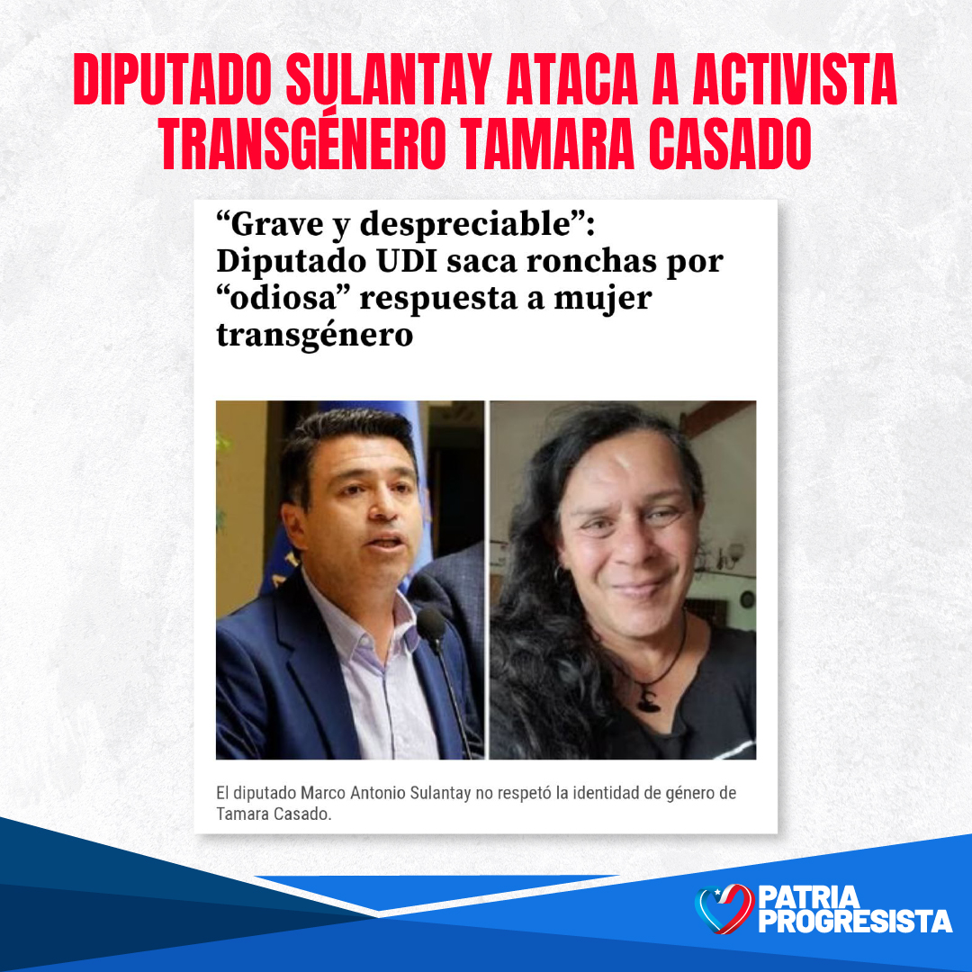 Diputado Sulantay ataca a activista transgénero Tamara Casado